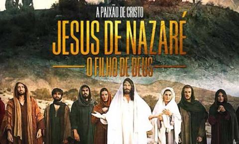 Arte Pajuçara traz o filme Jesus de Nazaré, filho de Deus 